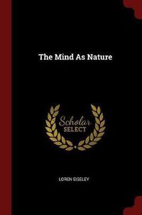 Cover image for The Mind as Nature