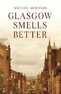 Cover image for Glasgow Smells Better