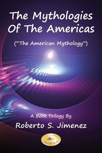 Cover image for The Mythologies Of The Americas