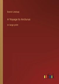 Cover image for A Voyage to Arcturus