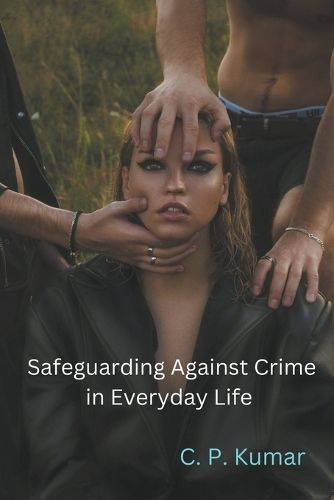 Safeguarding Against Crime in Everyday Life