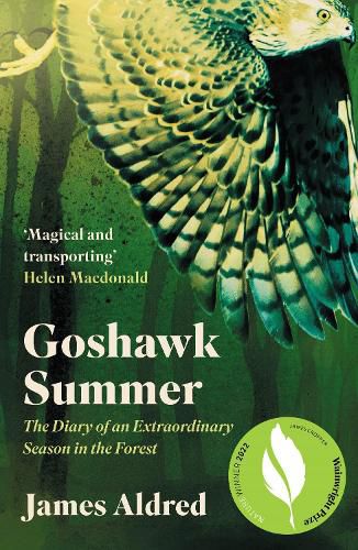 Goshawk Summer: The Diary of an Extraordinary Season in the Forest