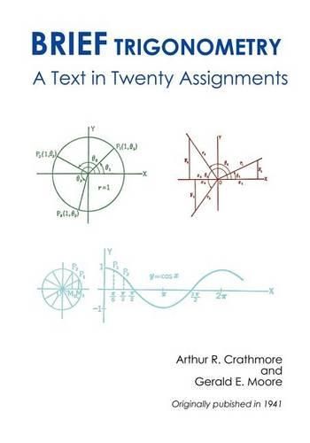 Cover image for Brief Trigonometry a Text in Twenty Assignments