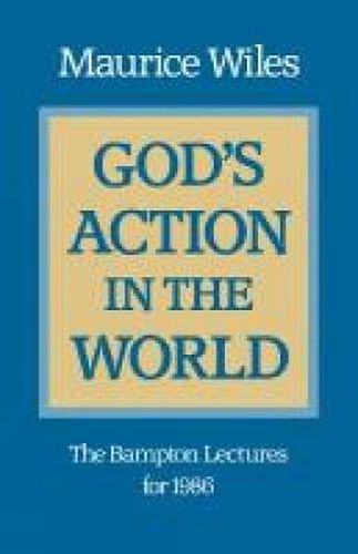 Cover image for God's Action in the World: The Bampton Lectures for 1986