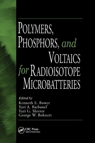 Cover image for Polymers, Phosphors, and Voltaics for Radioisotope Microbatteries