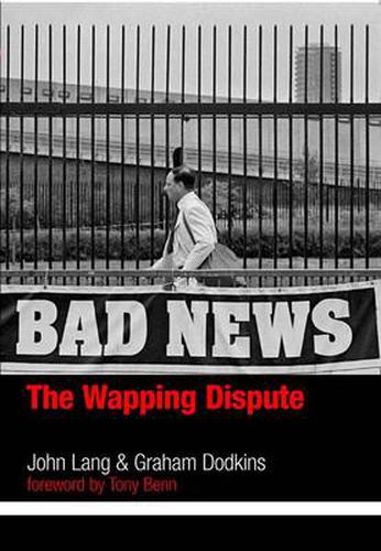 Cover image for Bad News: The Wapping Dispute