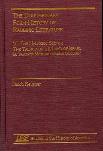 The Documentary Form-History of Rabbinic Literature: VI. The Halakhic Sector