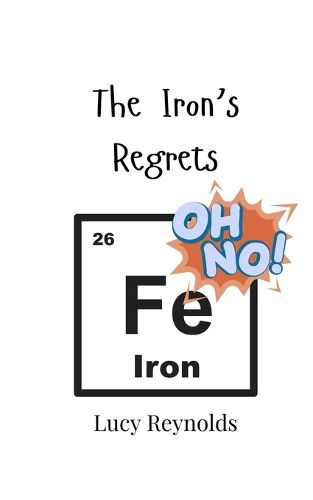 Cover image for The Iron's Regrets