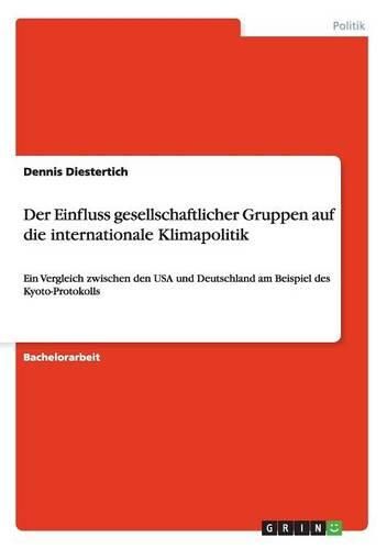 Cover image for Der Einfluss gesellschaftlicher Gruppen auf die internationale Klimapolitik