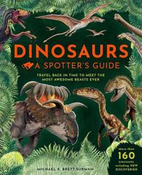 Cover image for Dinosaurs: A Spotter's Guide