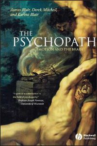 Cover image for The Psychopath - Emotion and the Brain