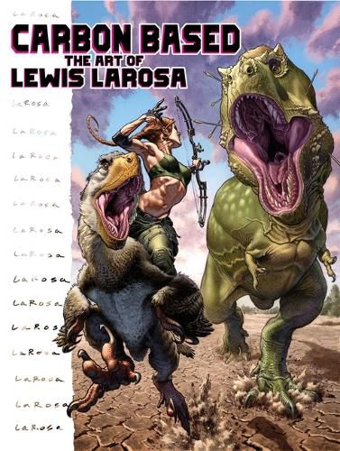 Cover image for Carbon Based: The Art of Lewis LaRosa