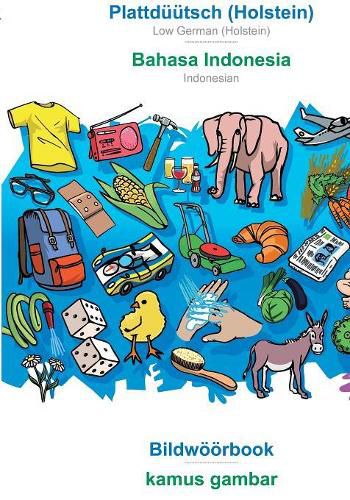 Cover image for BABADADA, Plattduutsch (Holstein) - Bahasa Indonesia, Bildwoeoerbook - kamus gambar: Low German (Holstein) - Indonesian, visual dictionary
