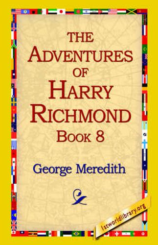 The Adventures of Harry Richmond, Book 8