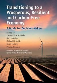 Cover image for Transitioning to a Prosperous, Resilient and Carbon-Free Economy: A Guide for Decision-Makers