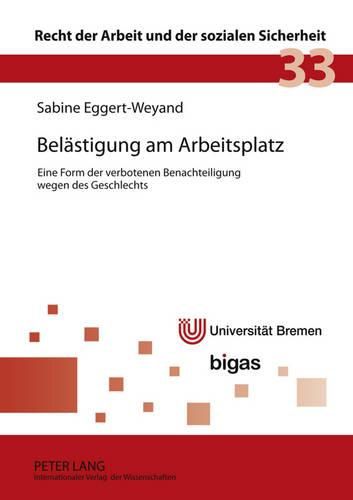 Cover image for Belaestigung Am Arbeitsplatz: Eine Form Der Verbotenen Benachteiligung Wegen Des Geschlechts