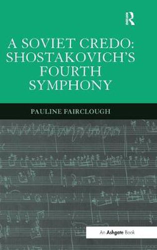 Cover image for A Soviet Credo: Shostakovich's Fourth Symphony