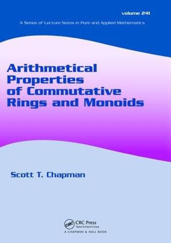 Cover image for Arithmetical Properties of Commutative Rings and Monoids