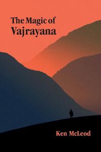 Cover image for The Magic of Vajrayana
