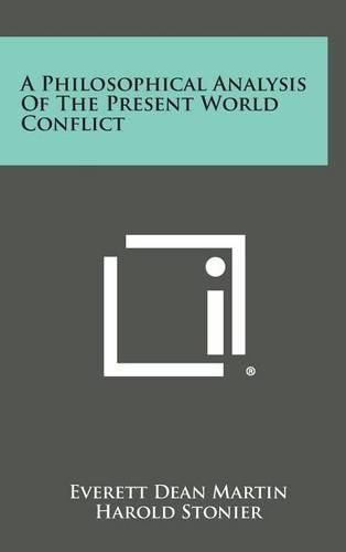 Cover image for A Philosophical Analysis of the Present World Conflict