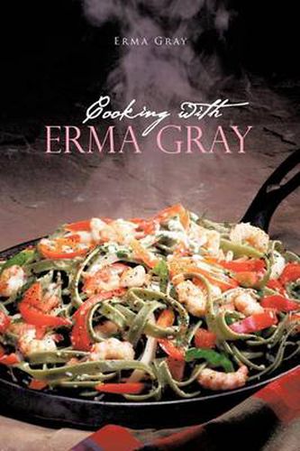 Cover image for Cooking with Erma Gray