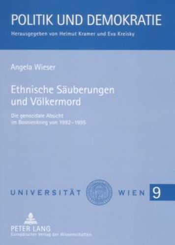 Cover image for Ethnische Saeuberungen Und Voelkermord: Die Genozidale Absicht Im Bosnienkrieg Von 1992-1995