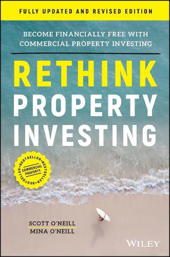 Rethink Property Investing, Fully Updated and Revised Edition