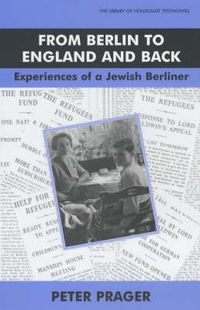 Cover image for From Berlin To England And Back: Experiences of a Jewish Berliner