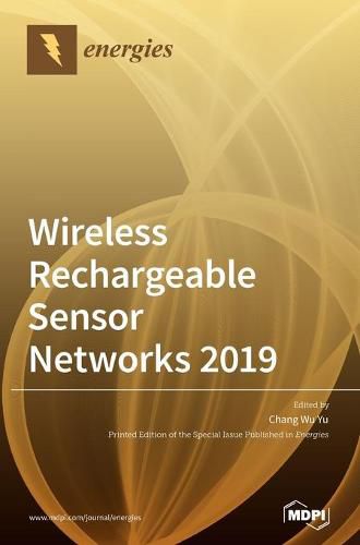 Cover image for Wireless Rechargeable Sensor Networks 2019