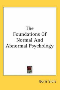 Cover image for The Foundations of Normal and Abnormal Psychology