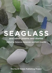 Cover image for Seaglass and other poems and stories