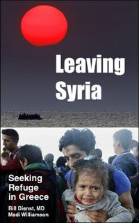 Cover image for Leaving Syria: Seeking Refuge in Greece