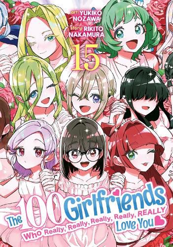 Cover image for The 100 Girlfriends Who Really, Really, Really, Really, Really Love You Vol. 15