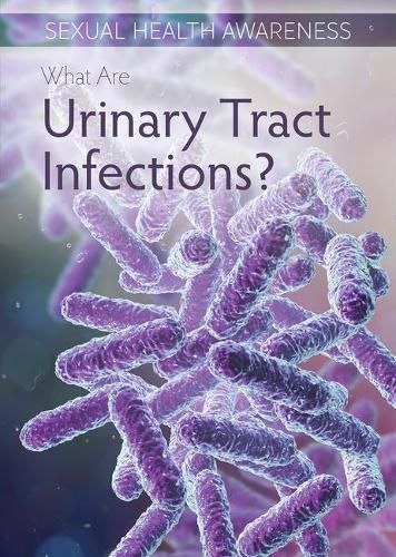 Cover image for What Are Urinary Tract Infections?