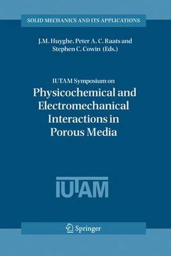 Cover image for IUTAM Symposium on Physicochemical and Electromechanical, Interactions in Porous Media