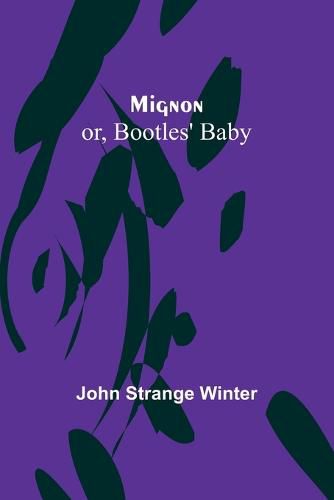 Cover image for Mignon; or, Bootles' Baby