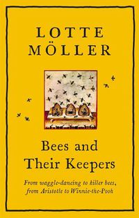 Cover image for Bees and Their Keepers