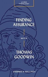 Cover image for Finding Assurance with Thomas Goodwin