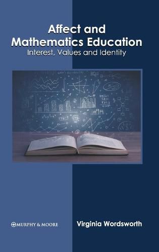 Cover image for Affect and Mathematics Education: Interest, Values and Identity