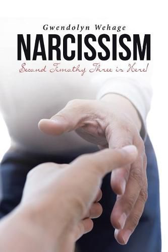 Cover image for Narcissim: Second Timothy Three Is Here!