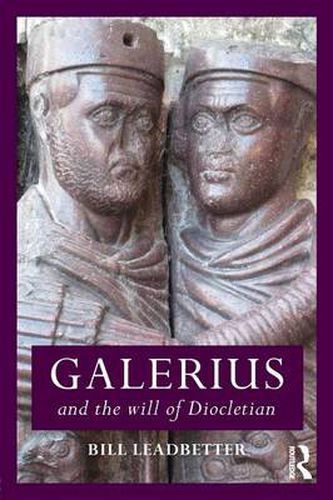 Cover image for Galerius and the Will of Diocletian