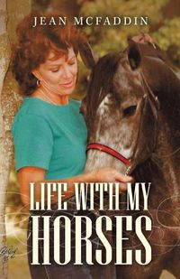 Cover image for Life with My Horses