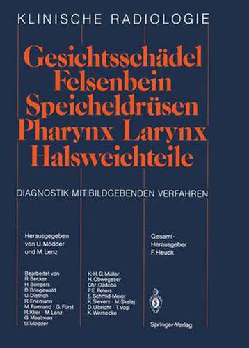 Cover image for Gesichtsschadel Felsenbein * Speicheldrusen * Pharynx * Larynx Halsweichteile: Diagnostik mit bildgebenden Verfahren