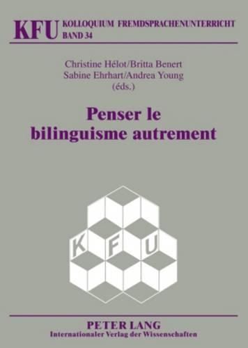 Cover image for Penser Le Bilinguisme Autrement