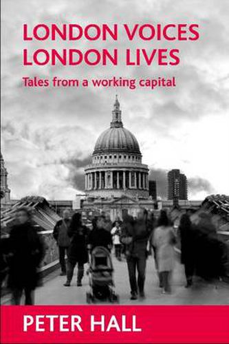 Cover image for London voices, London lives: Tales from a working capital