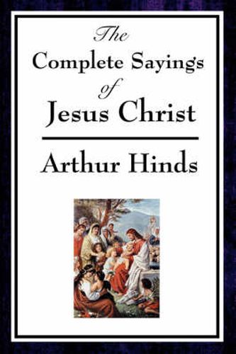 Cover image for The Complete Sayings of Jesus Christ