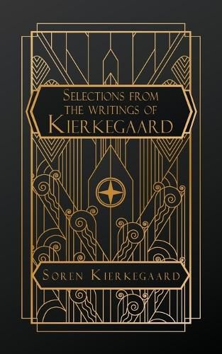 Cover image for Selections from the Writings of Kierkegaard