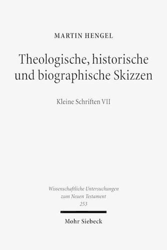 Cover image for Theologische, historische und biographische Skizzen: Kleine Schriften VII