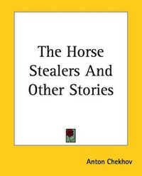 Cover image for The Horse Stealers And Other Stories