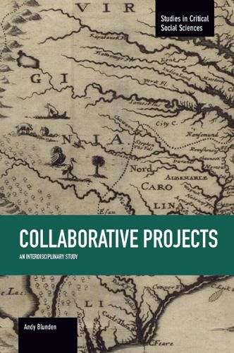 Cover image for Collaborative Projects: An Interdisciplinary Study: Studies in Critical Social Sciences, Volume 66